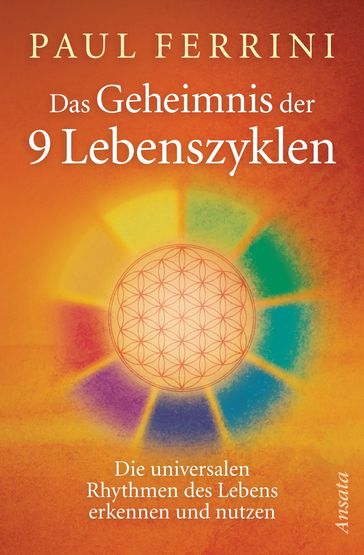 Das Geheimnis deiner 9 Lebenszyklen - Paul Ferrini