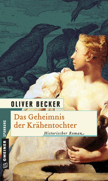 Das Geheimnis der Krähentochter - Oliver Becker