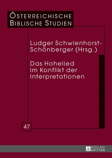 Das Hohelied im Konflikt der Interpretationen - Georg Braulik - Ludger Schwienhorst-Schonberger