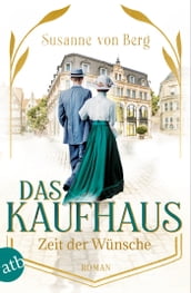 Das Kaufhaus  Zeit der Wünsche