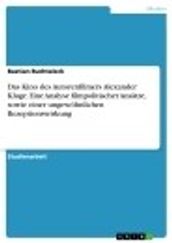 Das Kino des Autorenfilmers Alexander Kluge. Eine Analyse filmpolitischer Ansätze, sowie einer ungewöhnlichen Rezeptionswirkung