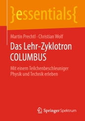 Das Lehr-Zyklotron COLUMBUS