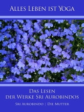 Das Lesen der Werke Sri Aurobindos