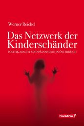 Das Netzwerk der Kinderschänder