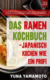 Das Ramen Kochbuch