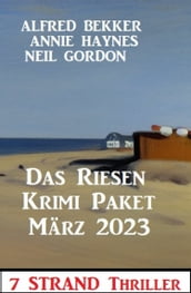 Das Riesen Krimi Paket März 2023: 9 Strand Thriller