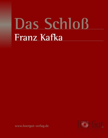 Das Schloß - Franz Kafka