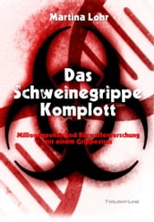 Das Schweinegrippe-Komplott