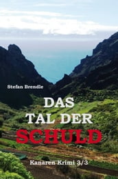 Das Tal der Schuld