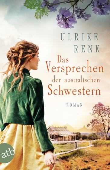 Das Versprechen der australischen Schwestern - Ulrike Renk