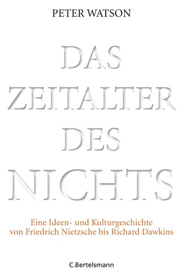 Das Zeitalter des Nichts - Peter Watson