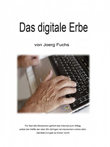 Das digitale Erbe - Joerg Fuchs