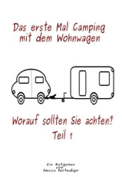 Das erste Mal Camping mit dem Wohnwagen