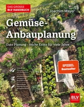 Das große BLV Handbuch Gemüse-Anbauplanung