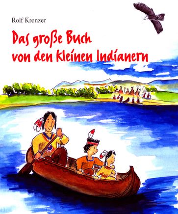 Das große Buch von den kleinen Indianern - Rolf Krenzer - Stephen Janetzko