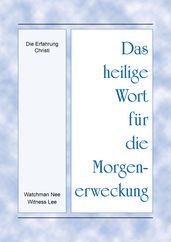 Das heilige Wort für die Morgenerweckung - Die Erfahrung Christi