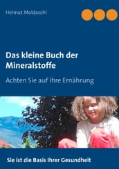 Das kleine Buch der Mineralstoffe