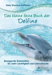 Das kleine feine Buch der Delfine