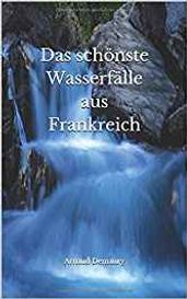 Das schönste Wasserfälle aus Frankreich