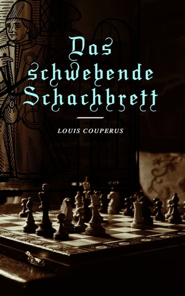 Das schwebende Schachbrett - Louis Couperus