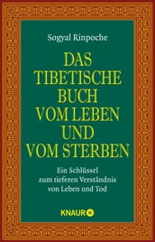 Das tibetische Buch vom Leben und vom Sterben