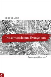 Das unverschämte Evangelium