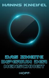 Das zweite Imperium der Menschheit