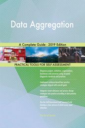 Data Aggregation A Complete Guide - 2019 Edition
