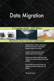 Data Migration A Complete Guide - 2019 Edition
