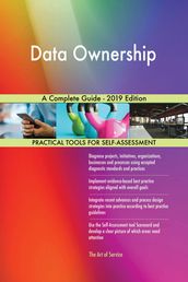 Data Ownership A Complete Guide - 2019 Edition