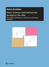 Data Science und Advanced Analytics für alle