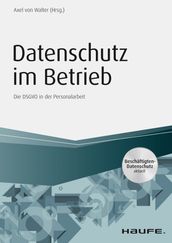 Datenschutz im Betrieb - Die DS-GVO in der Personalarbeit