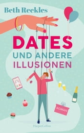 Dates und andere Illusionen