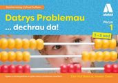 Datrys Problemau... Dechrau Da! Pecyn 1