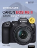 David Busch s Canon EOS R6 II Guide to Digital SLR Photography
