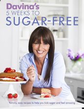Davina s 5 Weeks to Sugar-Free