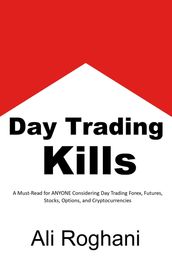 Day Trading Kills