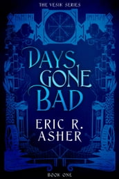 Days Gone Bad