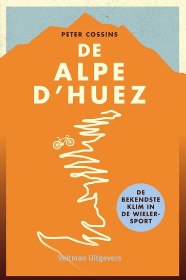 De Alpe d'Huez - Peter Cossins