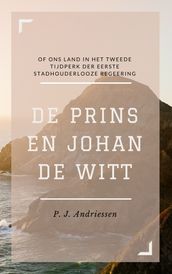 De Prins en Johan de Witt (Geïllustreerd)