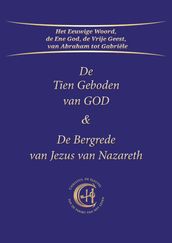 De Tien Geboden van GOD & De Bergrede van Jezus van Nazareth