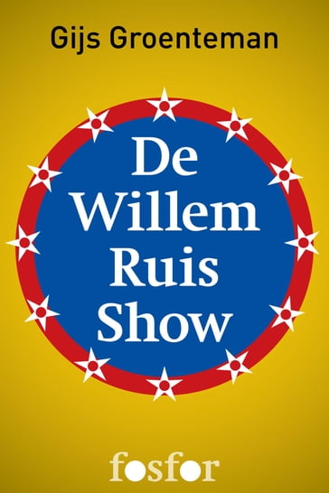 De Willem Ruis show - Gijs Groenteman