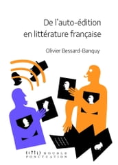 De l auto-édition en littérature française