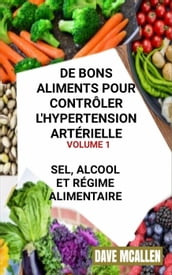 De bons Aliments pour Contrôler L hypertension Artérielle VOLUME 1