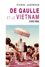 De gaulle et le Vietnam 1945 1969