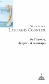 De l histoire, du sport, et des images