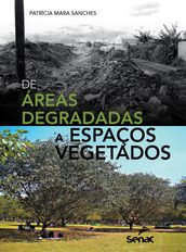 De áreas degradadas a espaços vegetados