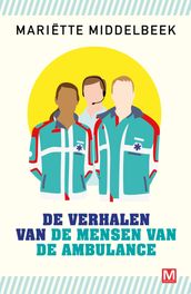 De verhalen van de mensen van de ambulance