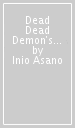 Dead Dead Demon s Dededede Destruction, Vol. 11