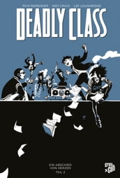 Deadly Class 12: Ein Abschied von Herzen  Teil 2
